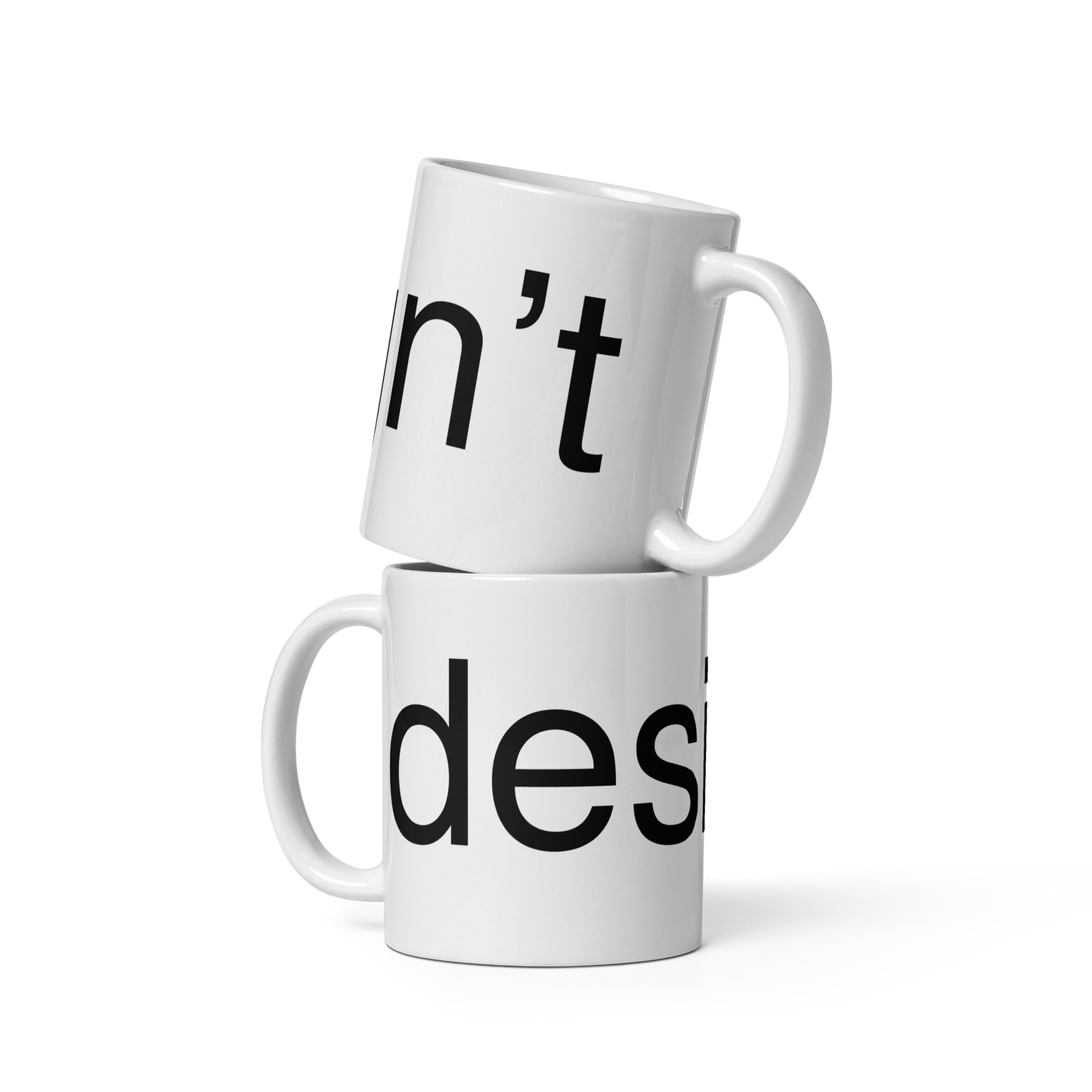 design't mug